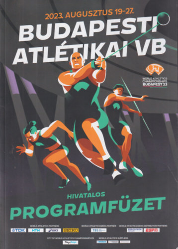 Budapesti Atl�tikai VB Hivatalos programf�zet 2023. augusztus 19-27.