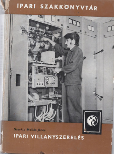 Hollós János - Ipari villanyszerelés