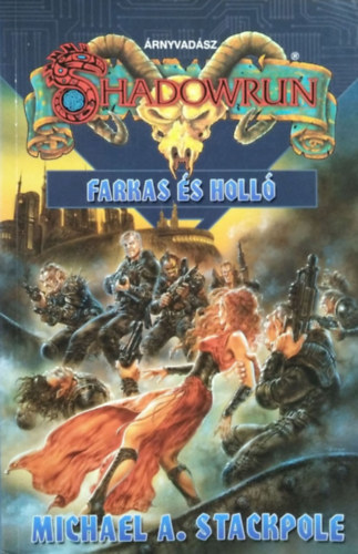 Michael Stackpole - Shadowrun: Farkas s holl