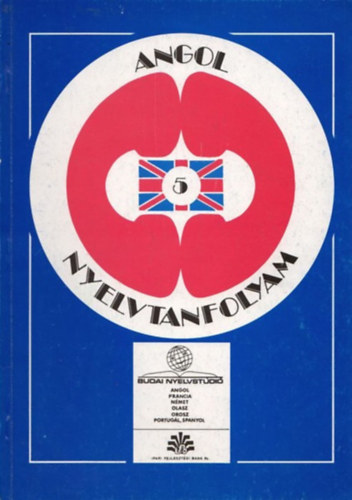 Sobieski Artr, Pelle Zsuzsanna - Angol nyelvtanfolyam 5. fzet