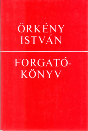 rkny Istvn - Forgatknyv