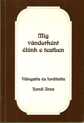 Hendi Ilma - Mg vndorknt lnk e testben
