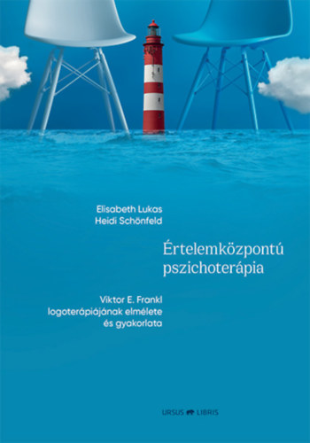 Elisabeth Lukas, Heidi Schnfeld - rtelemkzpont pszichoterpia