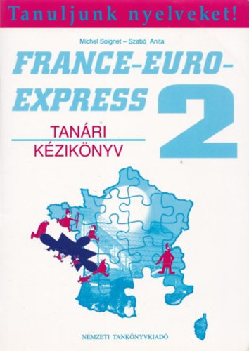 Michel Sooignet-Szab� Anita - France-Euro-Express 2 Nouveau Tan�ri K�zik�nyv (A2)