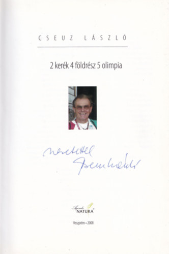 Cseuz Lszl - 2 kerk 4 fldrsz 5 olimpia (Dediklt)