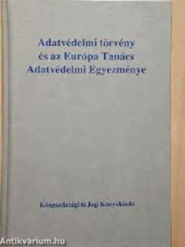 Adatvdelmi trvny s az Eurpa Tancs Adatvdelmi Egyezmnye