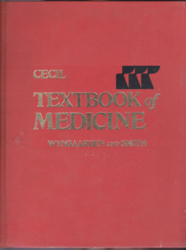 James B. Wyngaarden, Lloyd H. Smith Jr. - Cecil Textbook of Medicine - Sixteenth edition - Single volume
