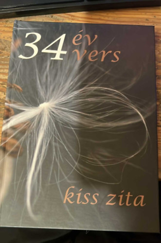 Kiss Zita - 34 év 34 vers
