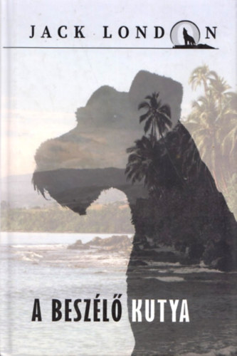 Jack London - A beszl kutya