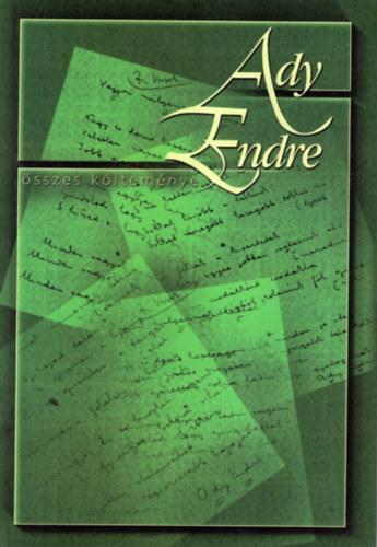 Ady Endre - Ady Endre összes költeménye