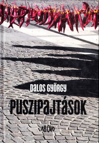 Dalos György - Puszipajtások