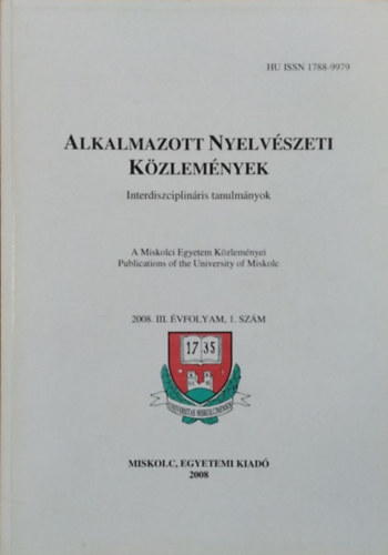 Simign� Feny� Sarolta (szerk.) - Alkalmazott Nyelv�szeti K�zlem�nyek - Interdiszciplin�ris tanulm�nyok, III. �vf. 1. sz�m