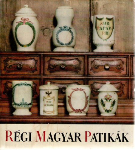Nkm Lajosn - Rgi magyar patikk