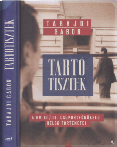 Tabajdi Gábor - Tartótisztek