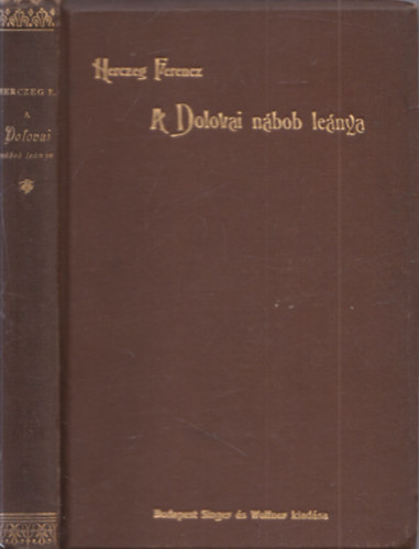 Herczeg Ferenc - A dolovai nábob leánya