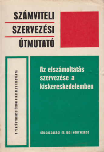 Az elszámoltatás szervezése a kiskereskedelemben