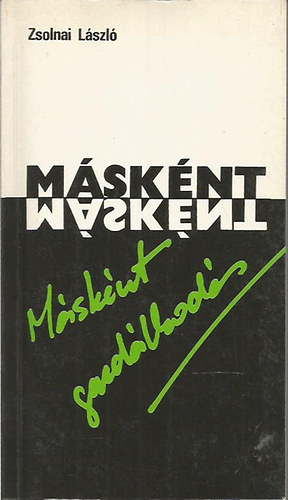 Zsolnai László - Másként gazdálkodás (címszavak az alternatív gazdálkodáshoz)