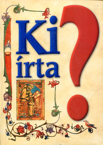 Gerencsr Ferenc (szerk.) - Ki rta?