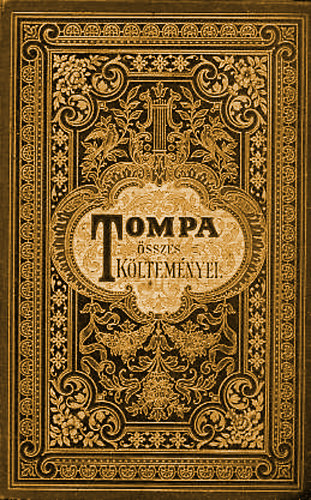 Tompa Mihály - Tompa Mihály összes költeményei IV.
