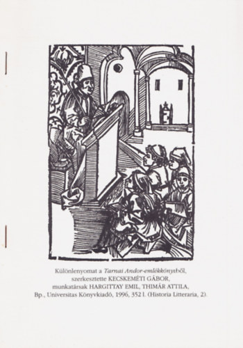 Kecskemti Gbor (szerk.) - Klnlenyomat a Tarnai Andor-emlkknyvbl