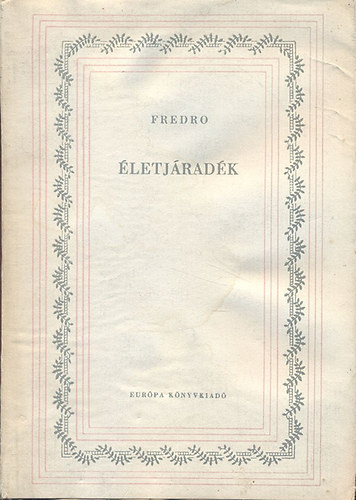Aleksander Fredro - letjradk (Verses vgjtk 3 felvonsban)