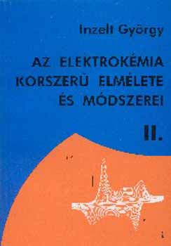 Inzelt György - Az elektrokémia korszerű elmélete és módszerei II. NT-42539