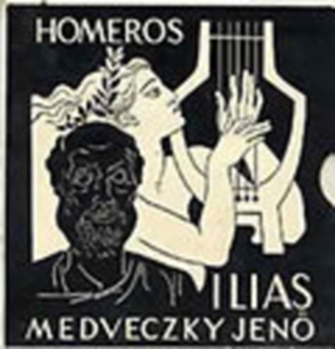 Medveczky Jen� - Homeros: Ilias (magyar-angol-n�met)