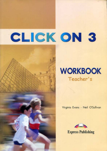 Virginia Evans - Neil O'Sullivan - Click on 3 Workbook Teacher's