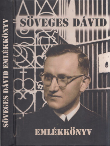 Szalai Béla - Söveges Dávid emlékkönyv (szerkesztő által dedikált)