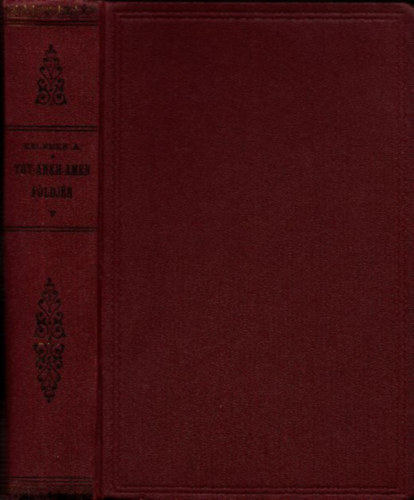 Kelemen Andor - Tut-Ankh-Amen földjén (Utirajzok Egyptomból)
