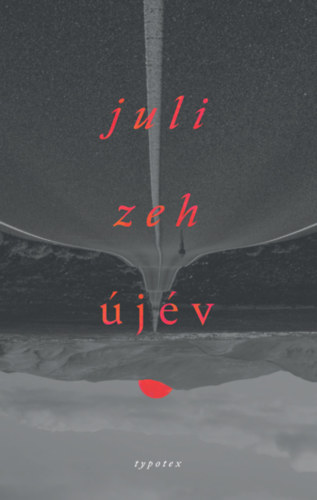 Juli Zeh - Újév