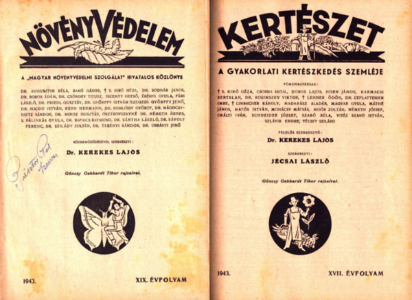 Dr. Kerekes Lajos (szerk.) - N�v�nyv�delem 1943. XIX. �vfolyam �s Kert�szet 1942. XVII. �vfolyam teljes (egybek�tve)