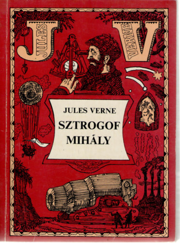 Verne Gyula - Sztrogoff Mihly