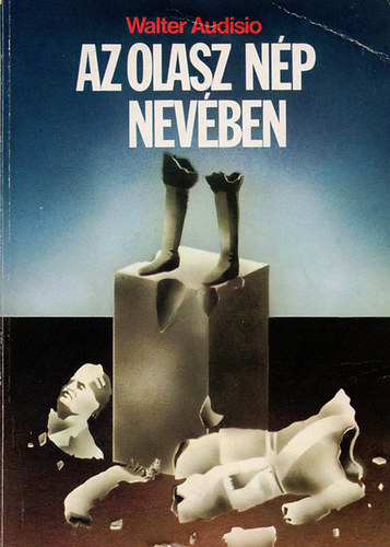 Walter Audisio - Az olasz n�p nev�ben