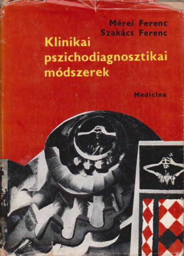 Mrei Ferenc, Szakcs Ferenc - Klinikai pszichodiagnosztikai mdszerek
