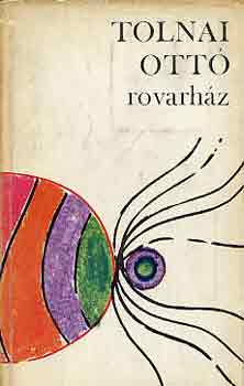 Tolnai Ott� - Rovarh�z