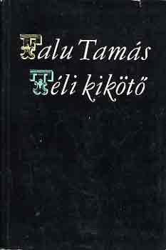 Falu Tam�s - T�li kik�t�