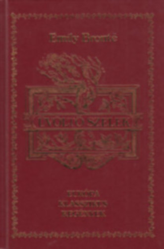 Emily Bronte - �v�lt� szelek - Eur�pa klasszikus reg�nyek