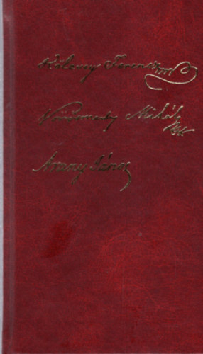 V�logat�s K�lcsey Ferenc, V�r�smarty Mih�ly, Arany J�nos m�veib�l