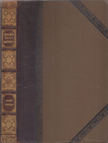 Jókai Mór - Vadon virágai - Jókai Mór összes művei (Nemzeti kiadás - XXII.kötet - kiadói félbőr)