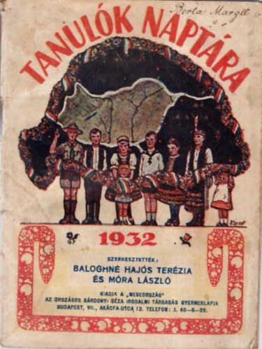Baloghn� Haj�s Ter�zia �s M�ra L�szl� (szerk.) - Tanul�k napt�ra 1932