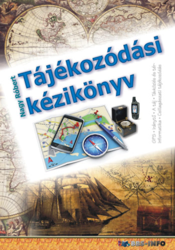 Nagy Róbert - Tájékozódási kézikönyv