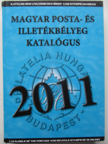 Bölcskei Imréné (szerk.) - Magyar posta- és illetékbélyeg katalógus 2011