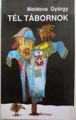 Moldova Gy�rgy - T�l t�bornok