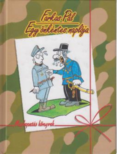 Farkas Pál - Egy önkéntes naplója