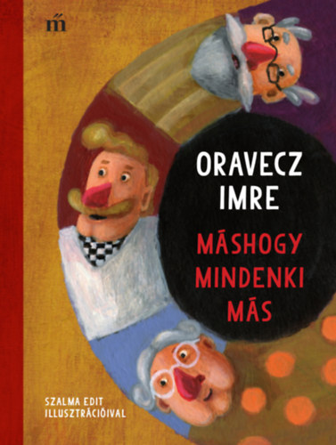 Oravecz Imre - Máshogy mindenki más