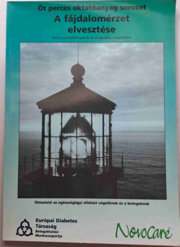 A fájdalomérzet elvesztése - Késői szövődmények és az amputáció megelőzése - Öt perces oktatóanyag sorozat VII.