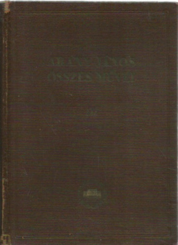 Voinovich Géza (szerk.), Arany János - Arany János összes művei III. kötet - Elbeszélő költemények