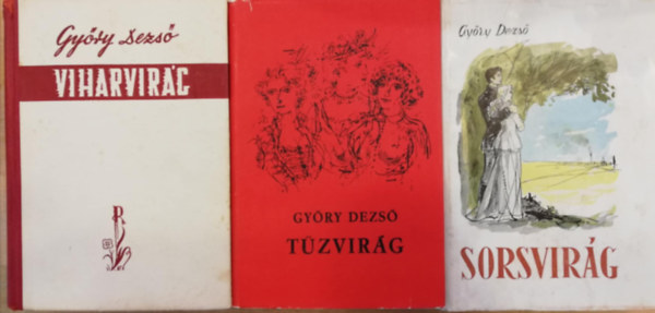 Gyry Dezs - 3 db Gyry Dezs: Sorsvirg + Tzvirg + Viharvirg