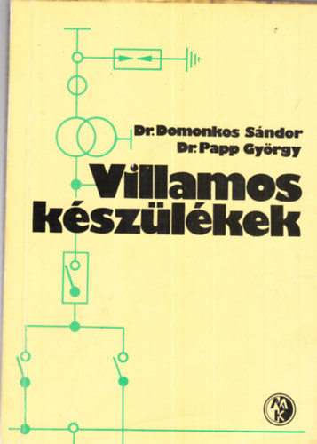 Dr.Papp Gyrgy Dr.Domonkos Sndor - Villamos kszlkek